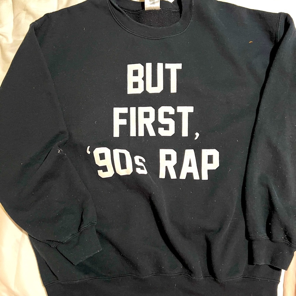 Graphic sweatshirt “But First 90s Rap”